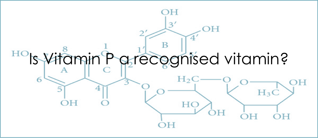 Is Vitamin P a recognised vitamin?